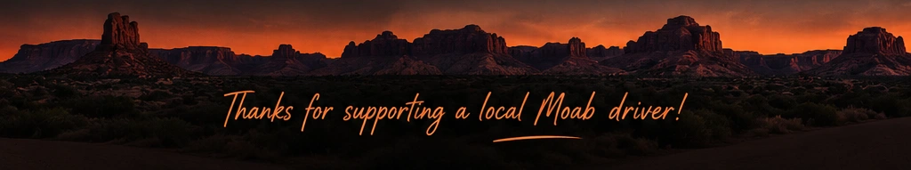 Moab sunset. Thanks for supporting a local Moab driver!